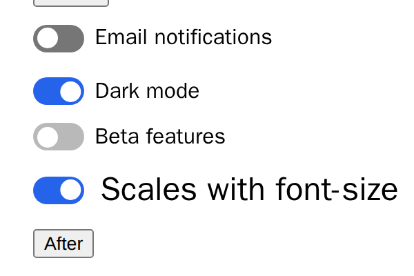 Four switches rendered in Chromium: off, on, disabled, and a larger one that scales with font-size